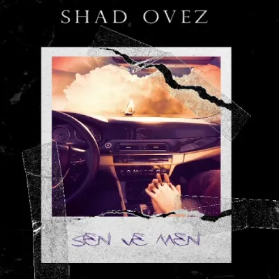 Shad Ovez - Sen We Men