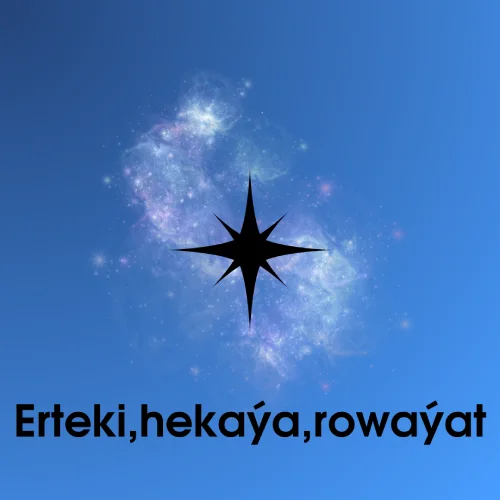 Erteki,hekaýa,rowaýat