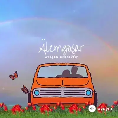Beýlekiler    -Atajan Berdiýew - Älemgoşar