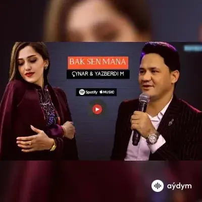 Ýazberdi Mahmydow - Bak sen maňa (& Çynar)