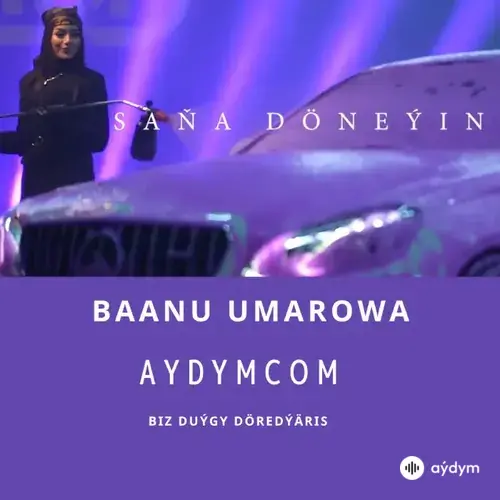 Saňa Döneýin - Baanu Umarowa