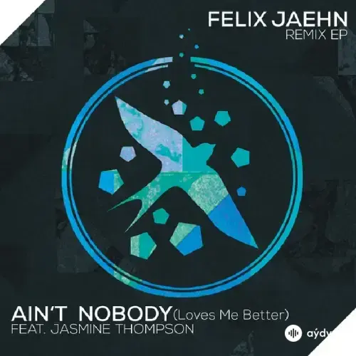 Felix Jaehn-Jasmine Thompson - Ain't Nobody (Loves Me Better)