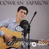 Döwran Saparow - Myhmansyň (Gitara)