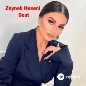 Zeyneb Heseni - Dost