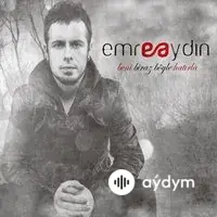 Emre Aydin - Beni Biraz Böyle Hatirla