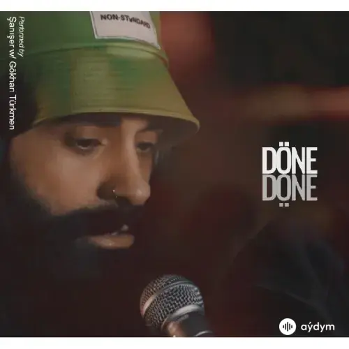 Döne Döne (Live) - & Şanışe