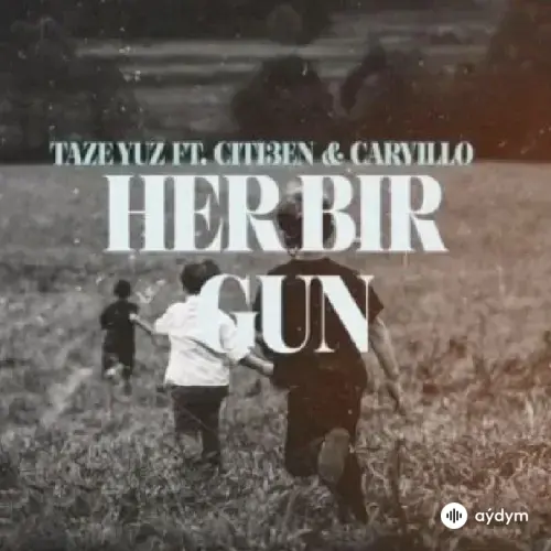 Täze Ýüz -Carvillo -Citi3en  - Her Bir Gün
