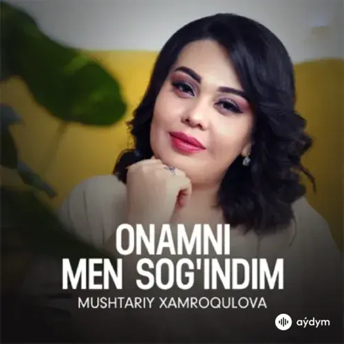 Mushtariy Hamroqulova - Onamni Men Sogindim