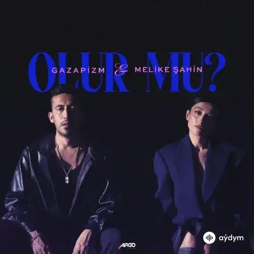 Gazapizm-Melike Şahin - Olur Mu