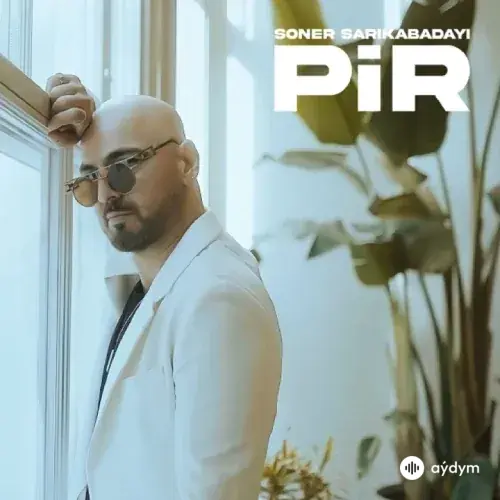 Soner Sarikabadayi - Pir