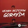 Hemra Rejepow - Göräýdä