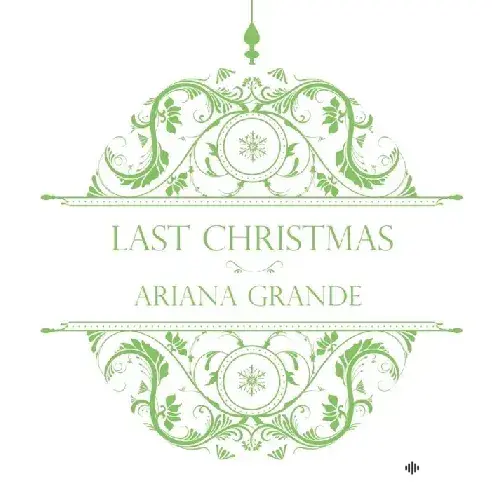 Ariana Grande - Last Christmas