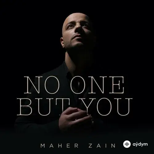 No One But You - Maher Zain