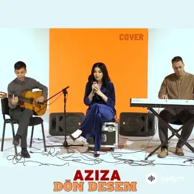 Dön Desem - Aziza Agamyradowa
