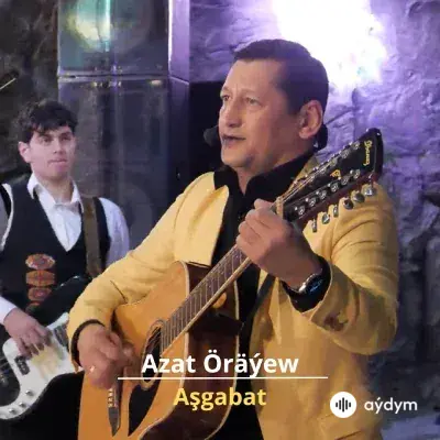 Aşgabat - Azat Öräýew