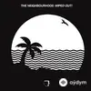 The Neighbourhood - Wiped Out