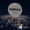 Duman  - Haberin Yok Ölüyorum