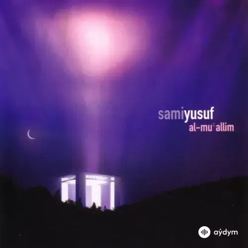 Sami Yusuf - Al-Mu'allim 