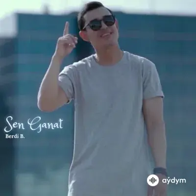 Sen Ganat - Berdi B.