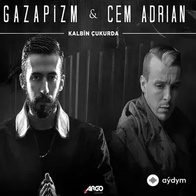 Gazapizm-Cem Adrian - Kalbim Çukurda
