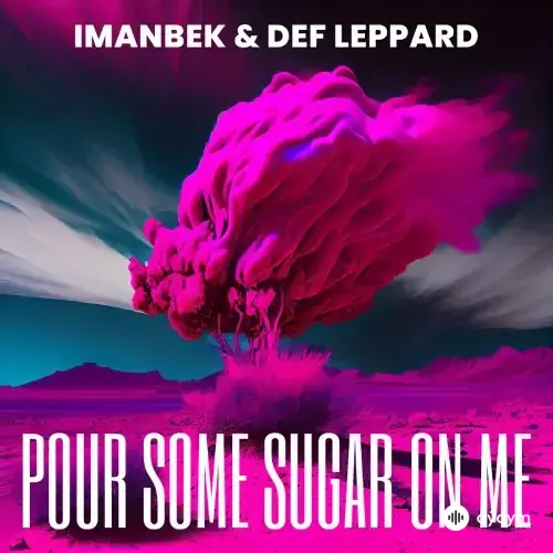 Imanbek - Pour Some Sugar On Me - & Def Leppard