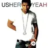 Usher -Ludacris-Lil Jon - Yeah!