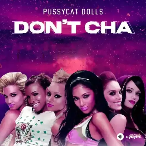 The Pussycat Dolls - Don't Cha