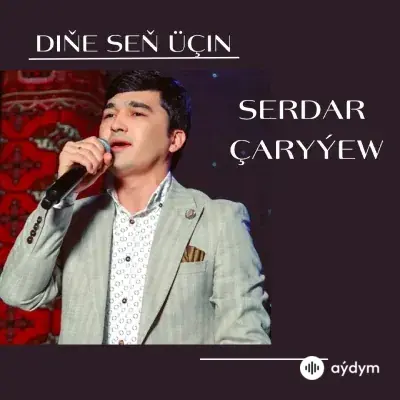 Serdar Çaryýew - Armanly