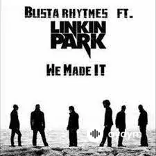 Linkin Park -Busta Rhymes - We Made It - & Linkin Park