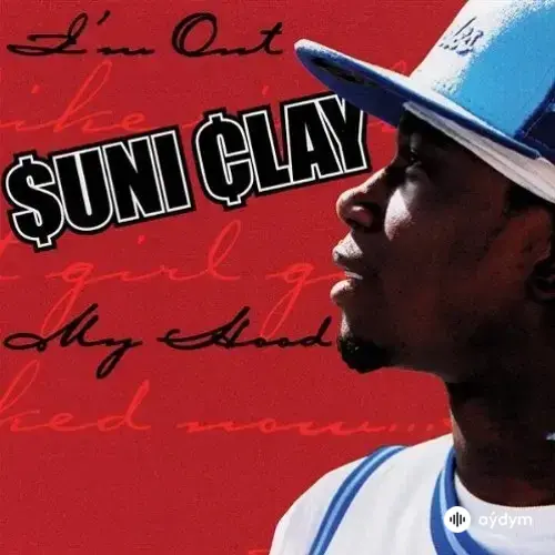 Suni  Clay - In A Hood Near Yo - Suni Clay
