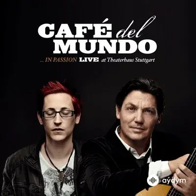 Cafe Del Mundo - Tempodrom (Live)