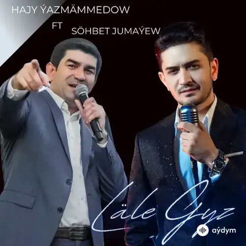Hajy Ýazmämmedow-Söhbet Jumaýew - Läle Gyz