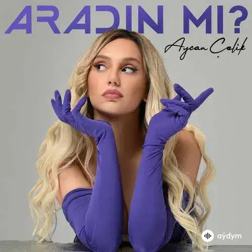 Aycan Çelik - Aradin Mi