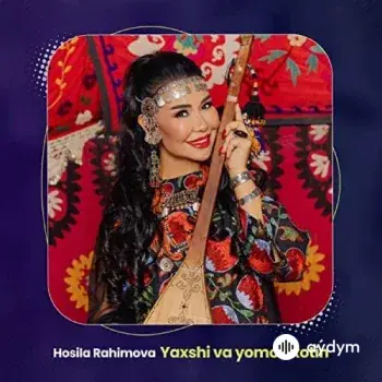 Hosila Rahimova - Yaxshi Va Yomon Xotin