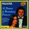 Al Bano - Felicità - & Romina Power
