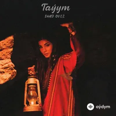 Shad Ovez - Taýym