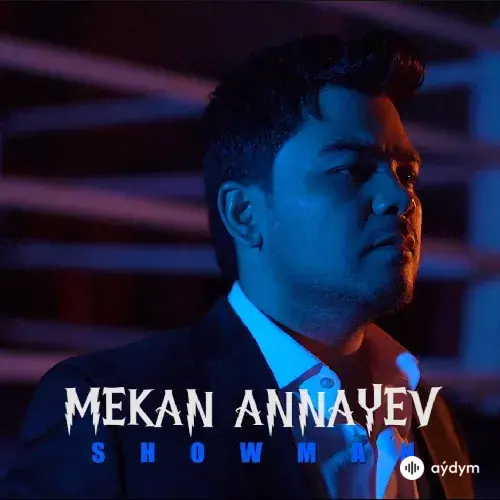 Showman - Mekan Annaýew