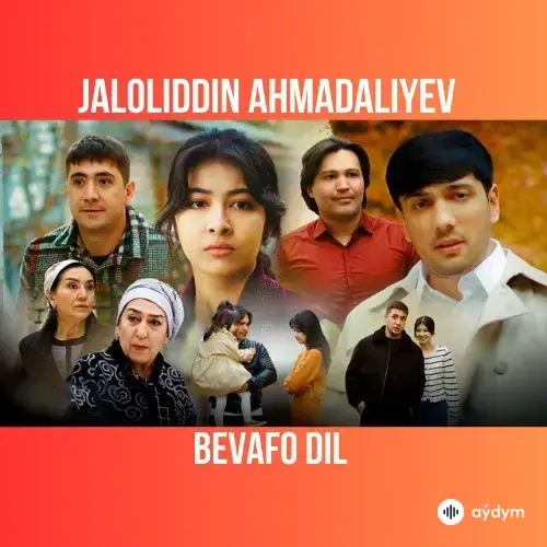Bevafo Dil - Jaloliddin Ahmadaliyev