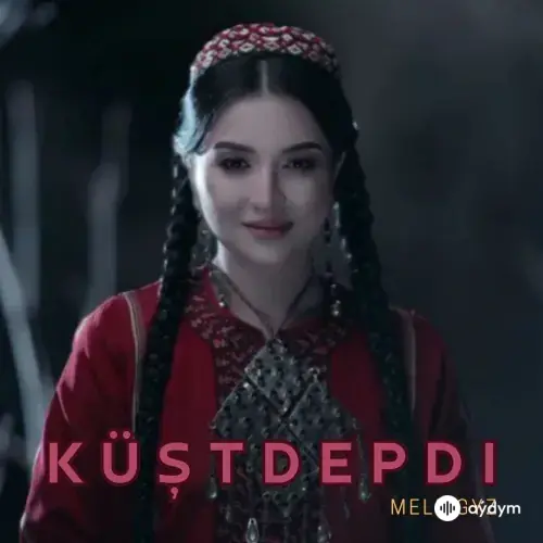 Küştdepdi - Mele Gyz