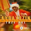 Aydayozin  - Täze Ýyl