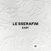 Le Sserafim  - Easy