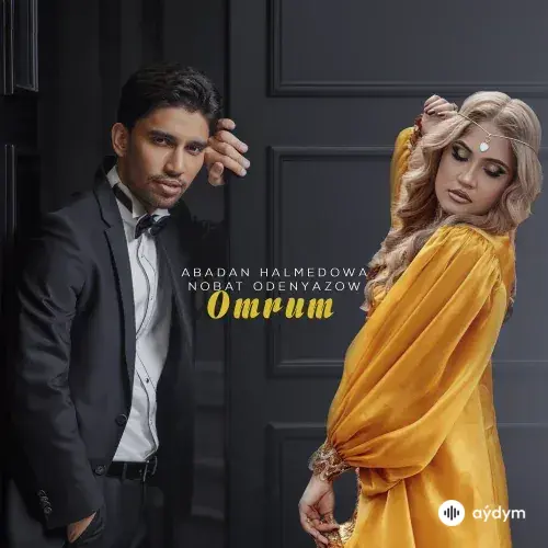 Abadan Halmedowa-Nobat Ödenýazow - Ömrüm (Gutlag)