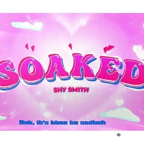 Shy  Smith - Soaked 