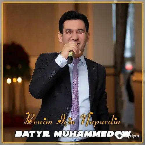 Batyr Muhammedow - Benim İçin N'apardın