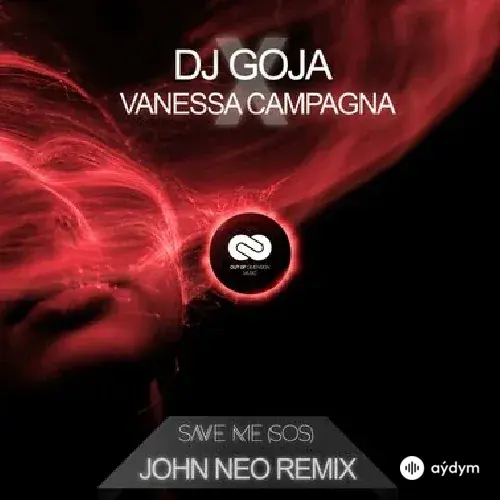 Dj Goja - Save Me SOS - & Vanessa Campagna &  John Neo (Remix)