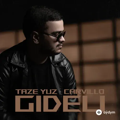 Täze Ýüz -Carvillo  - Gideli