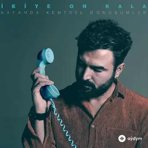 Ikiye On Kala - Kafamda Kentsel Dönüşümler