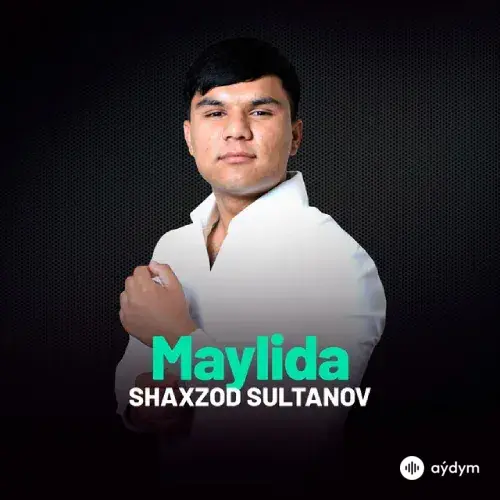 Shaxzod Sultanov - Maylida - Shaxzod Sultanov