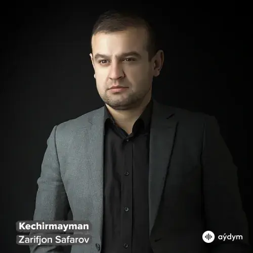 Zarifjon Safarov - Kechirmayman
