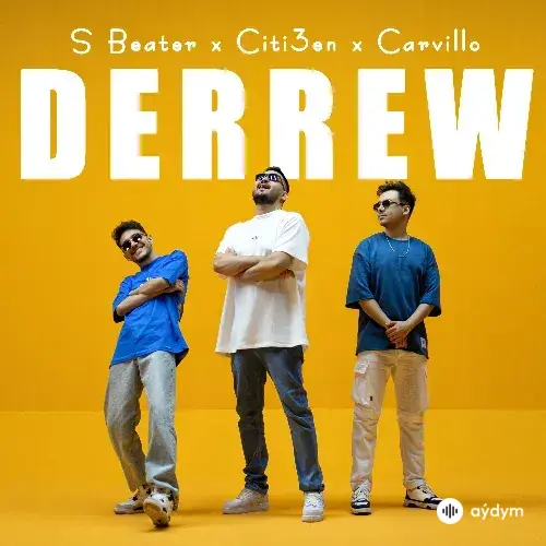 Derrew - Sbeater & Citi3en & Carvillo